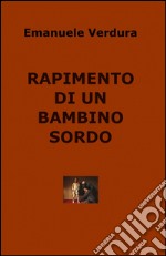 Rapimento di un bambino sordo libro