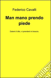 Man mano prendo piede libro