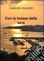 Con la brezza della sera libro