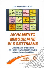 Avviamento immobiliare in 5 settimane libro