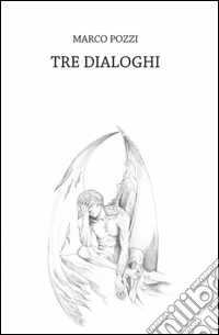 Tre dialoghi
