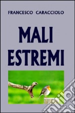 Mali estremi libro