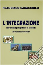 L'integrazione dell'arcipelago migratorio libro