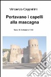 Portavano i capellli alla mascagna libro