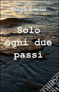 Solo ogni due passi