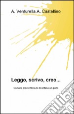 Leggo, scrivo, creo... libro