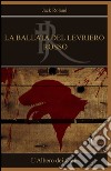 La ballata del levriero rosso libro