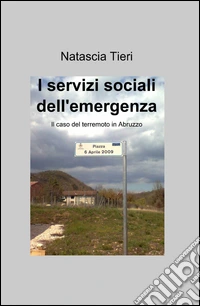 I servizi sociali dell'emergenza libro