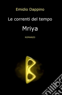 Le correnti del tempo. Mriya libro