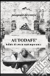 Autodafé libro di De Renzis Pasquale