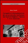 Il progetto di informatizzazione dei servizi educativi dell'istituto dei ciechi di Palermo I. Florio e F. ed A. Salamone libro di Vassallo Gaspare