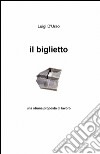 Il biglietto libro di D'Urso Luigi