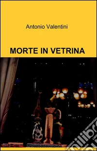 Morte in vetrina