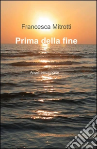 Prima della fine