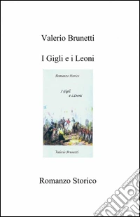 I gigli e i leoni
