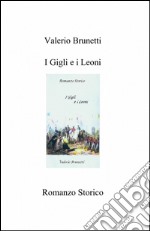 I gigli e i leoni libro