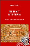 Mesi miti mysteria libro