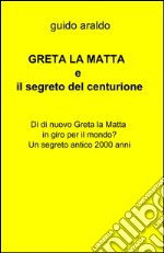 La grande pandemia e il segreto del centurione libro