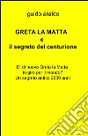 La grande pandemia e il segreto del centurione libro