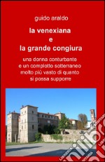 La venexiana e la grande congiura libro