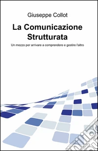 La comunicazione strutturata
