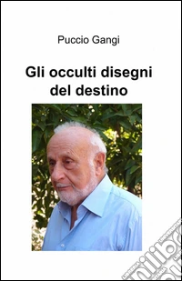 Gli occulti disegni del destino libro