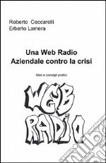 Una web radio aziendale contro la crisi libro