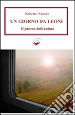 Un giorno da leoni libro