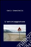 L'antiviaggiatore libro