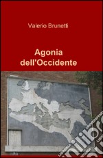 Agonia dell'occidente libro