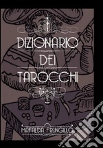 Dizionario dei tarocchi libro