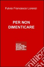 Per non dimenticare libro