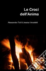 Le croci dell'anima libro