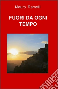 Fuori da ogni tempo
