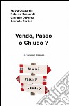 Vendo, passo o chiudo? libro