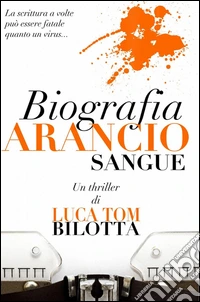 Biografia arancio sangue libro