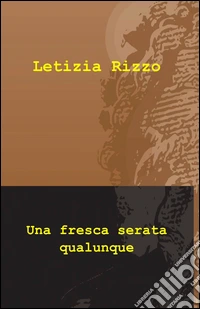 Una fresca serata qualunque libro
