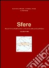 Sfere. Elementi di base di astronomia e tecnica ad uso della pratica astrologica. Vol. 1 libro