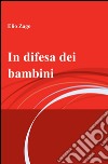 In difesa dei bambini libro