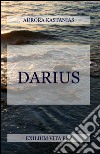Darius libro di Kastanias Aurora