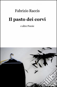 Il pasto dei corvi libro