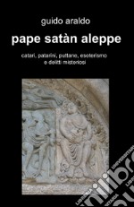 Pape satàn aleppe libro