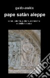 Pape satàn aleppe libro