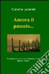 Ancora il passato... libro