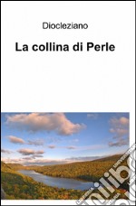 La collina di perle libro