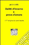 Delitti d'inverno e prove d'amore libro