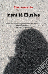 Identità elusive