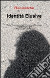 Identità elusive libro di Lorecchio Elio