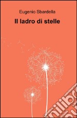 Il ladro di stelle libro