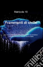 Frammenti di stelle